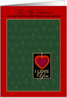 Christmas Eve Wedding Anniversary, Husband, Real Paper Greeting Card, ’You Have My Heart’ card