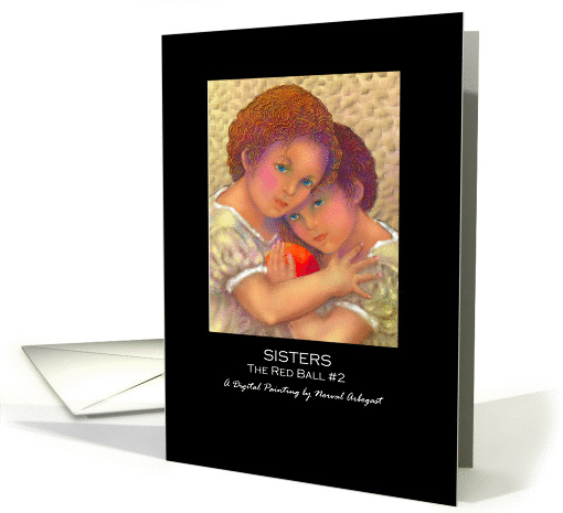 Note Card, Titled, Blank Inside, 'Sisters' The Red Ball #2 card