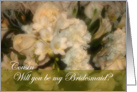 Cousin, Will You be my Bridesmaid? - White Bouquet card