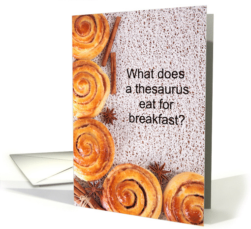 Thesaurus Day -- Jan 18 -- Joke Cinnamon Rolls card (1463984)