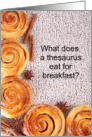 Thesaurus Day -- Jan 18 -- Joke Cinnamon Rolls card