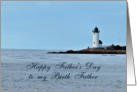 Happy Father’s Day to my Birth Father - Lighthouse card