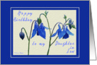 Happy Birthday to my Daughter-in-Law - Blue Columbine card