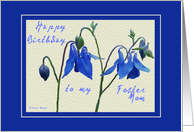 Happy Birthday to my Foster Mom - Blue Columbine card
