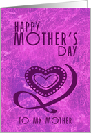 Happy Mother’s Day To My Mother card