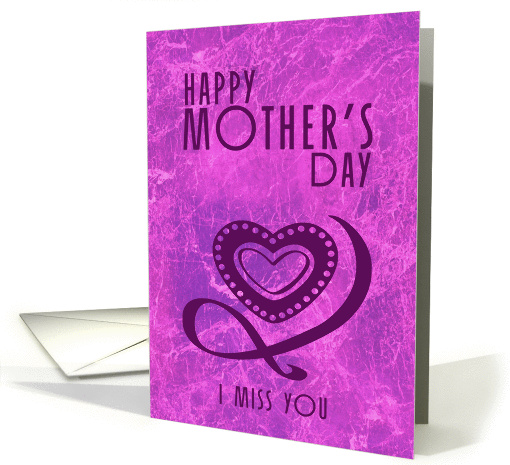 Happy Mother's Day MIssing You card (375290)