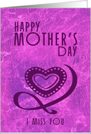 Happy Mother’s Day MIssing You card