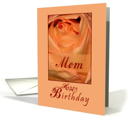 Happy Birthday, Mom Peach Rose card (467224)
