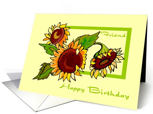 Happy Birthday Friend - Sunflowers card (612134)