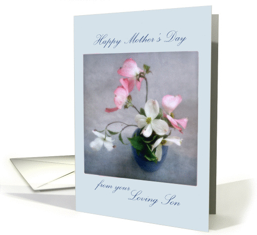 Dogwood Still Life Mother's Day Card from Loving Son card (1043403)