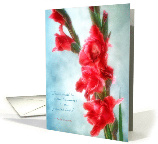 Beautiful Red Gladiolas Blank Note Card with Celia Thaxter Quote card