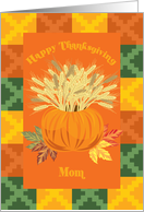 Harvest Mom Happy Thanksgiving Card