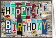 License Plates Happy 47th Birthday Card