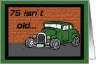 Hot Rod 75th Birthday Card