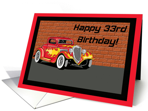 Hot Rodders 33rd Birthday card (366695)