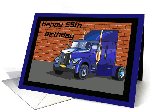 Big Rig 55th Birthday card (371834)