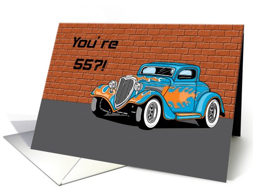 Hot Rod An Antique 55th Birthday card (588024)