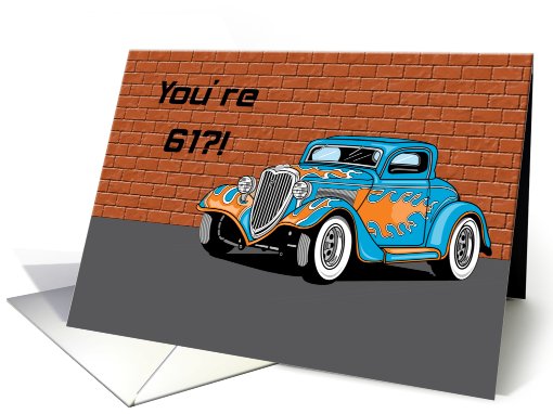 Hot Rod An Antique 61st Birthday card (588036)