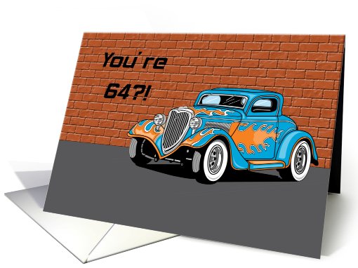 Hot Rod An Antique 64th Birthday card (588043)