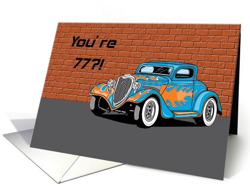 Hot Rod An Antique 77th Birthday card (589476)