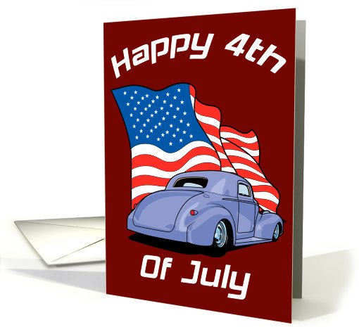 Hot Rod 4th Of July card (592631)