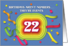 Happy 22nd Birthday Celebration with confetti and streamers card