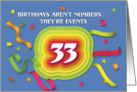 Happy 33rd Birthday Celebration with confetti and streamers card