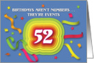 Happy 52nd Birthday Celebration with confetti and streamers card