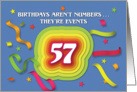 Happy 57th Birthday Celebration with confetti and streamers card