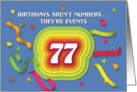 Happy 77th Birthday Celebration with confetti and streamers card