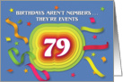 Happy 79th Birthday Celebration with confetti and streamers card