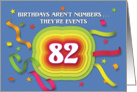 Happy 82nd Birthday Celebration with confetti and streamers card