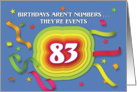 Happy 83rd Birthday Celebration with confetti and streamers card