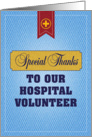 Special Thanks to our Hospital Volunteer card