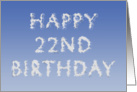 Happy 22nd Birthday written in clouds card