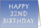Happy 32nd Birthday written in clouds card