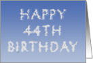 Happy 44th Birthday written in clouds card