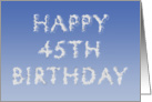 Happy 45th Birthday written in clouds card