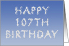 Happy 107th Birthday written in clouds card