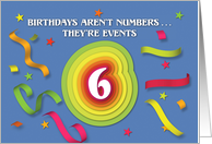 Happy 6th Birthday Celebration with confetti and streamers card