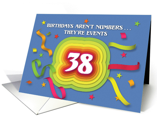 Happy 38th Birthday Celebration with confetti and streamers card