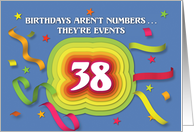 Happy 38th Birthday Celebration with confetti and streamers card