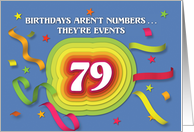 Happy 79th Birthday Celebration with confetti and streamers card