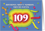 Happy 109th Birthday Celebration with confetti and streamers card