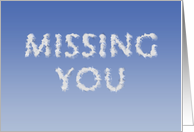 Missing you, written in clouds card
