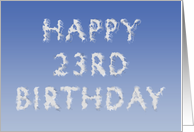 Happy 23rd Birthday written in clouds card