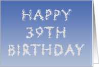 Happy 39th Birthday written in clouds card