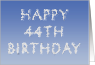 Happy 44th Birthday written in clouds card