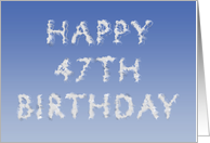 Happy 47th Birthday written in clouds card