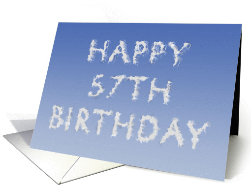 Happy 57th Birthday written in clouds card (1133868)